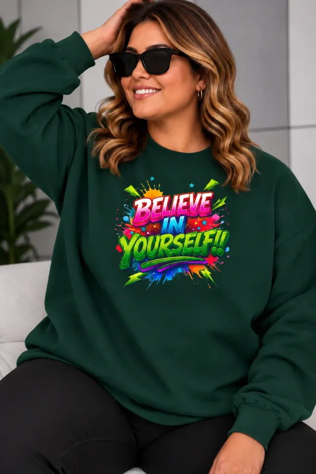 Kadın Believe In Yourself Baskılı Bisiklet Yaka Oversize Sweatshirt
